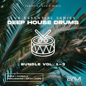 Club Essential Series - Deep House Drums Vol.1-2-3 Bundle