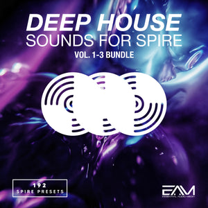 Deep House Sounds for Spire Vol.1-3 Bundle