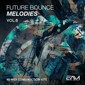 Future Bounce Melodies Vol.6