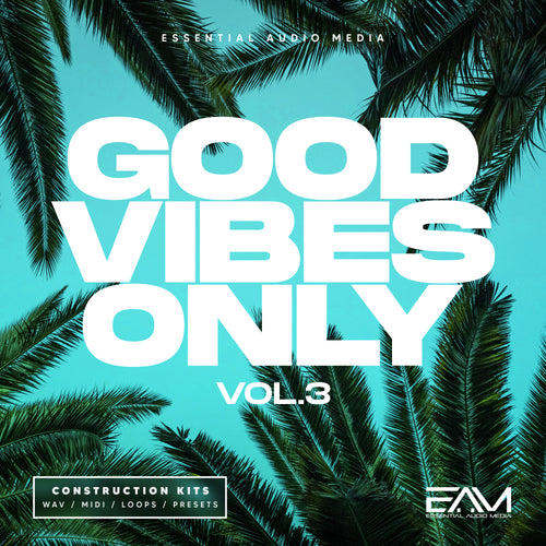 Good Vibes Only Vol.3